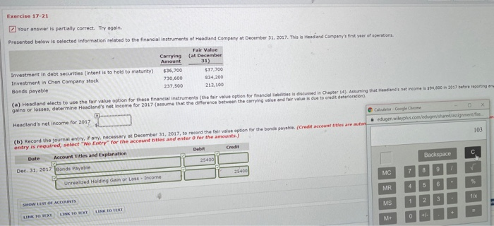 need help with part A Exercise 17-21 Your answer is partially correct.