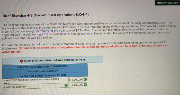  Please identify the problems with these question and show work Return
