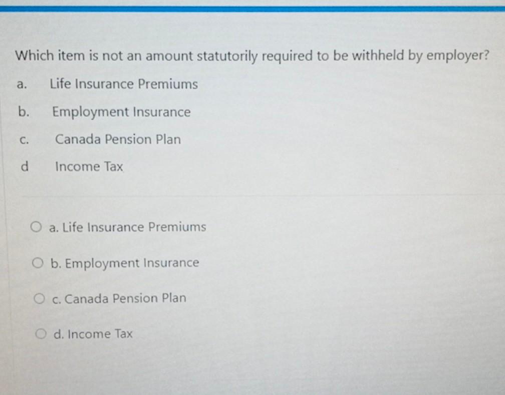 Which item is not an amount statutorily required to be withheld