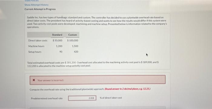  Your answer is correct Compute the overhead rates using the activity-based