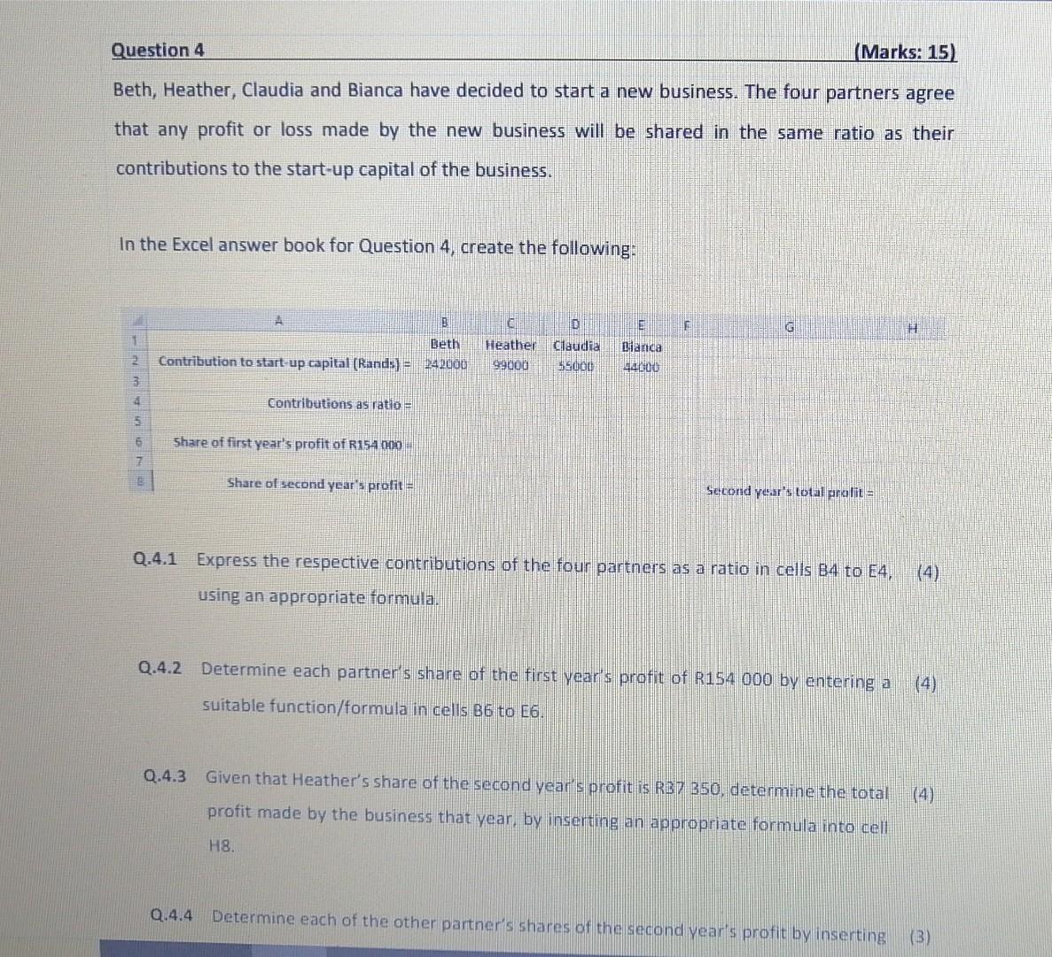 I need some help please (Marks: 15) Question 4 Beth, Heather,