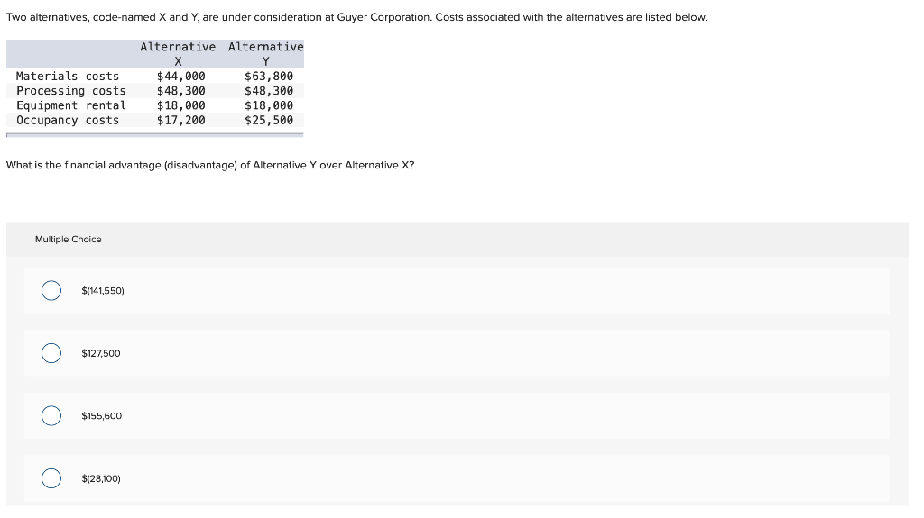  Two alternatives, code-named X and Y, are under consideration at Guyer