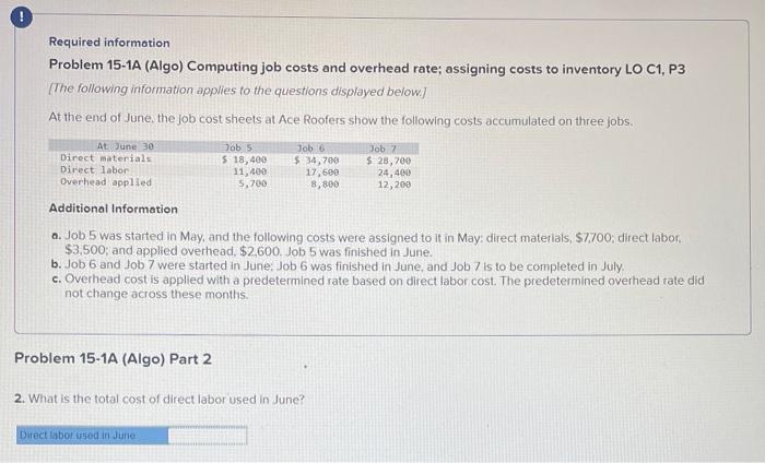need help Required information Problem 15-1A (Algo) Computing job costs and overhead