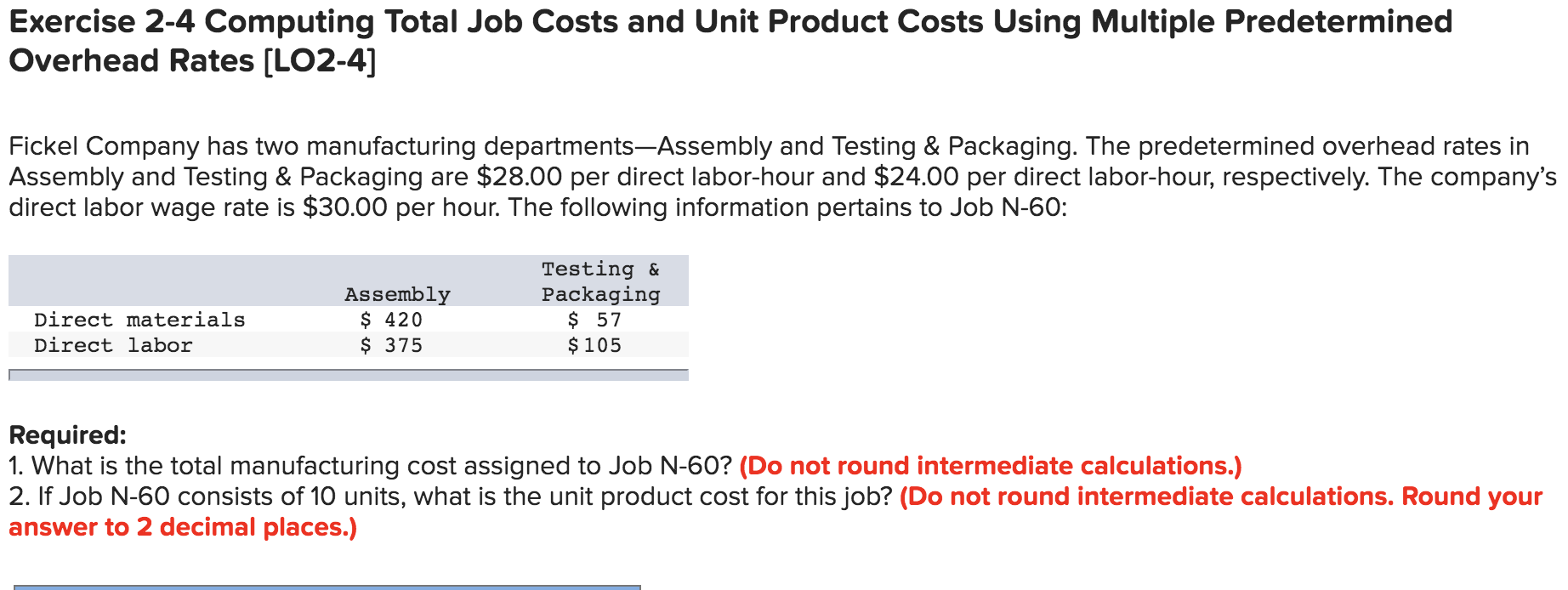 Exercise 2-4 Computing Total Job Costs and Unit Product Costs Using