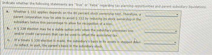 Please answer asap a. Indicate whether the following statements are "True" or