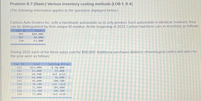  Problem 8-7 (Static) Various inventory costing methods [LO8-1, 8-4] [The following