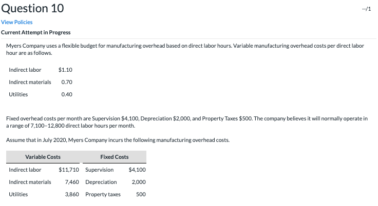 --/1 Question 10 View Policies Current Attempt in Progress Myers Company