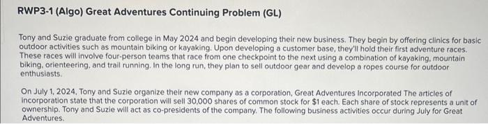 august 1- dec 31? RWP3-1 (Algo) Great Adventures Continuing Problem (GL) Tony