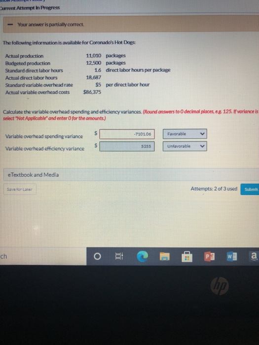  Current Attempt In Progress Your answer is partially correct The following