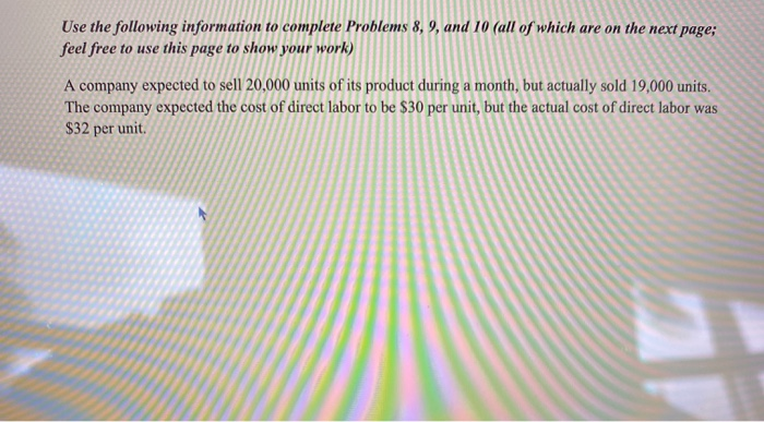  8,9,10 Use the following information to complete Problems 8, 9, and