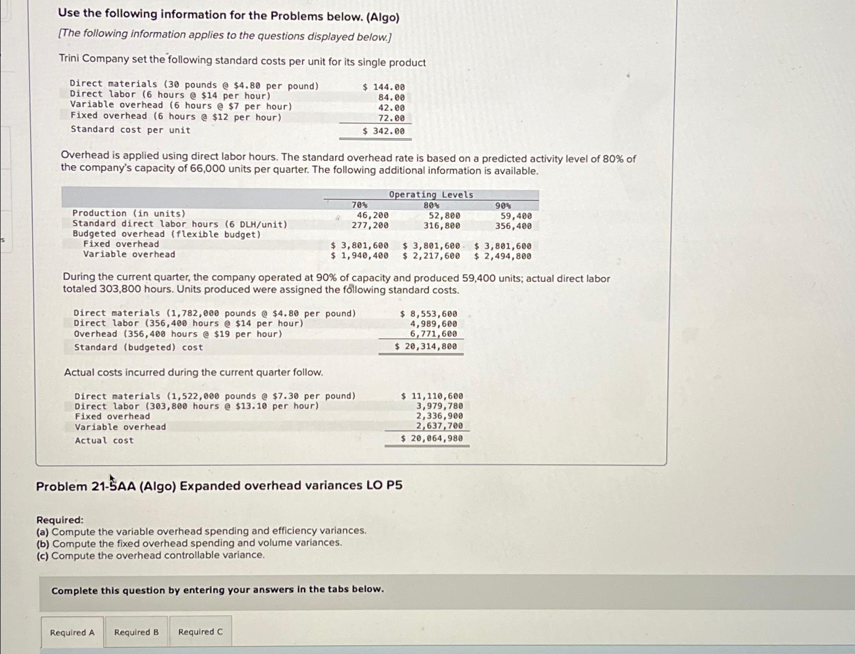  Use the following information for the Problems below. (Algo) [The following