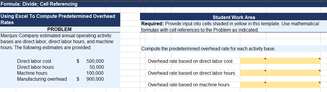 Formula: Divide; Cell Referencing Using Excel To Compute Predetermined Overhead Rates