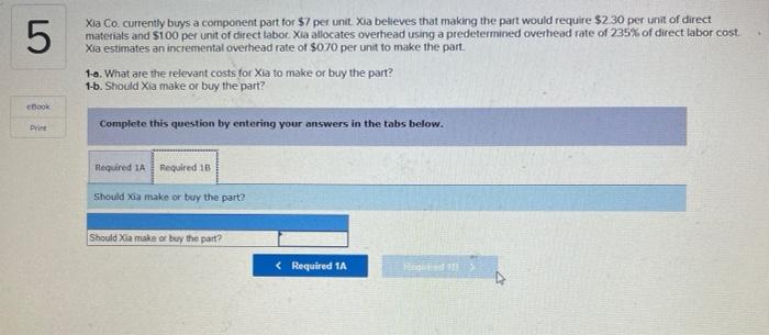 Xia belleves that making the part would require $230 per unit of