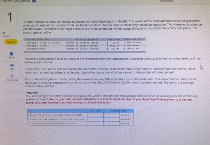  Chapter / Assignment 1 1 Hiram's Lakeside is a popular restaurant