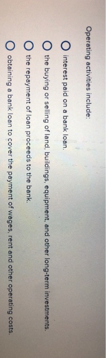  Simply answer each one A through D Operating activities include: O