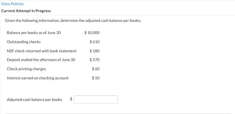  View Policies Current Attempt in Progress Given the following information, determine