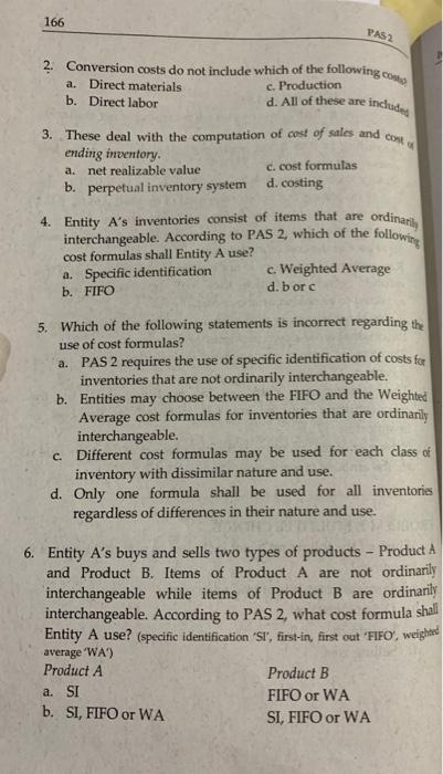  PAS2 included 2. Conversion costs do not include which of the