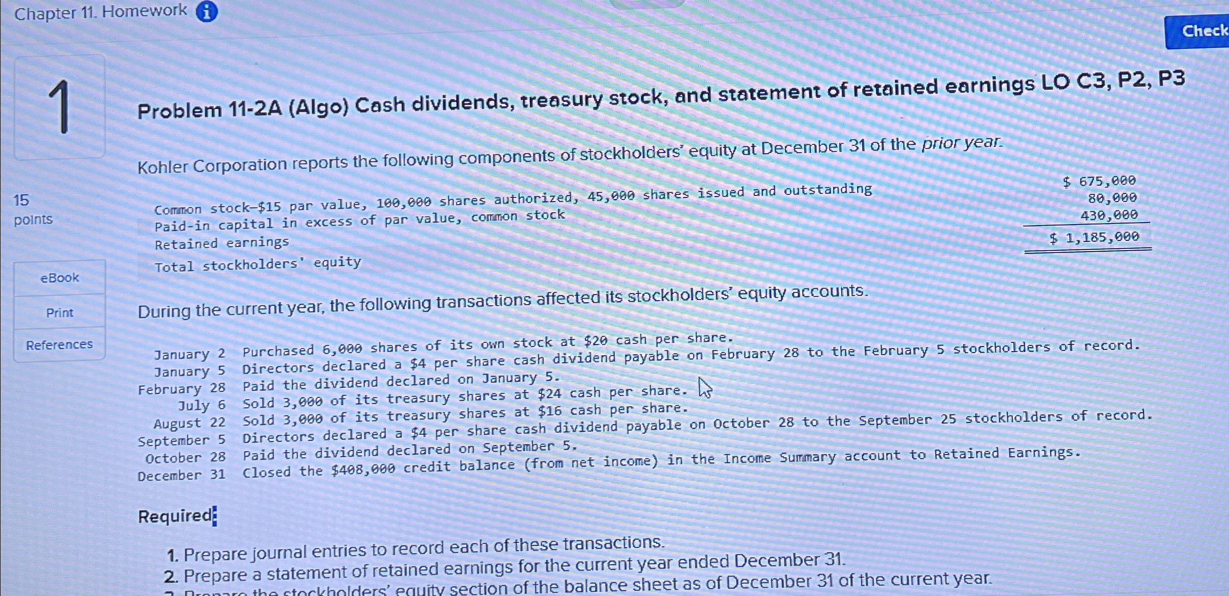 Chapter 11. Homework (i) 115 points eBook Print References Problem 11-2A