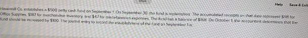  Help Save & Exit Havermill Co establishes a $500 petty cash