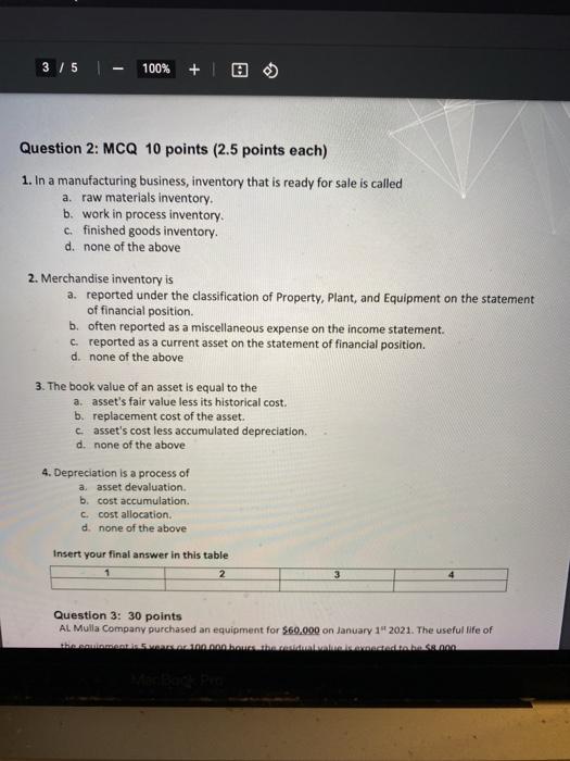  3 / 5 100% + Question 2: MCQ 10 points (2.5