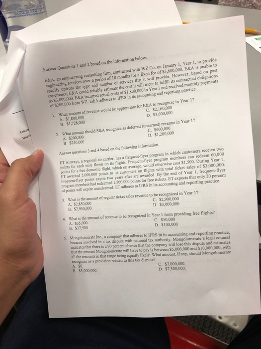 Answer Questions 1 and 2 based on the information below: E&A,