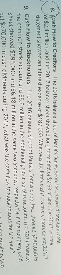 for Maria's Tennis Shop, Inc., in the previous two problems, suppose you