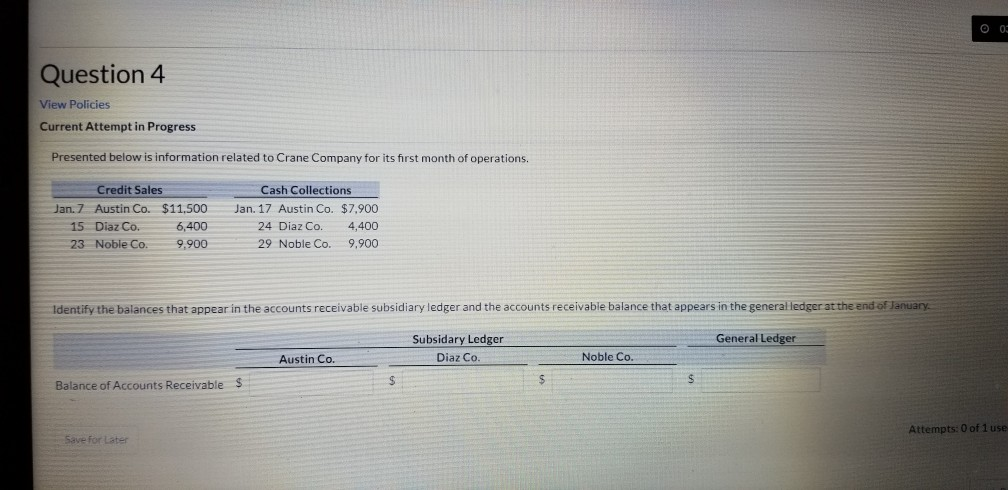  Question 4 View Policies Current Attempt in Progress Presented below is
