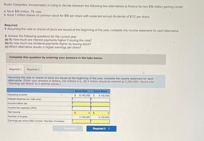 Help please! w/ Explanation! Rustic Campsites, Incorporated, is trying to decide between