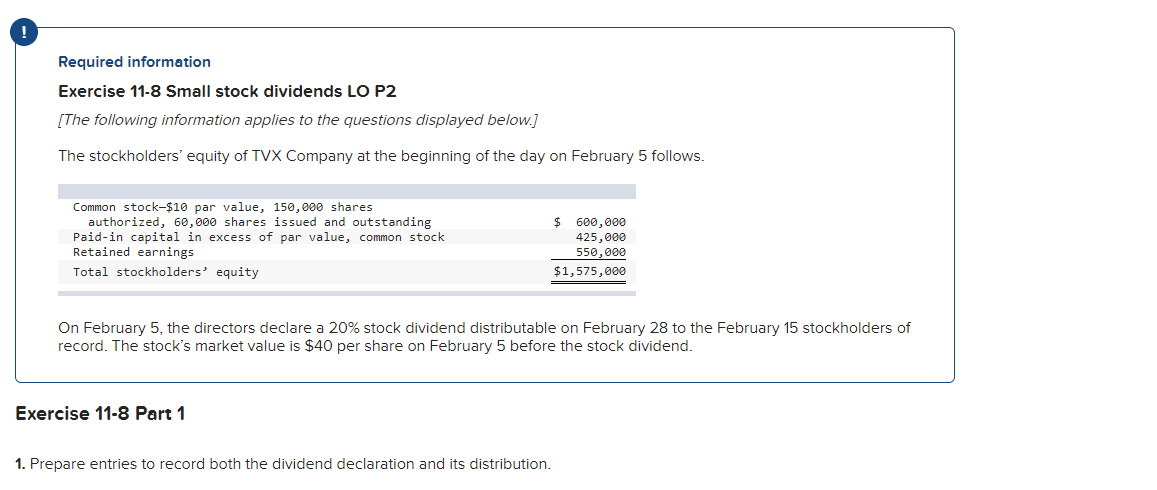  Required information Exercise 11-8 Small stock dividends LO P2 [The following