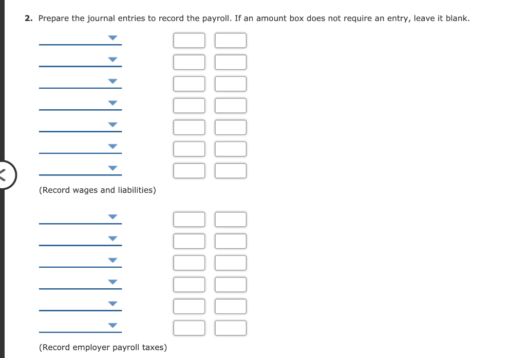 payroll for January amounting to $560,000. The following amounts have been withheld: