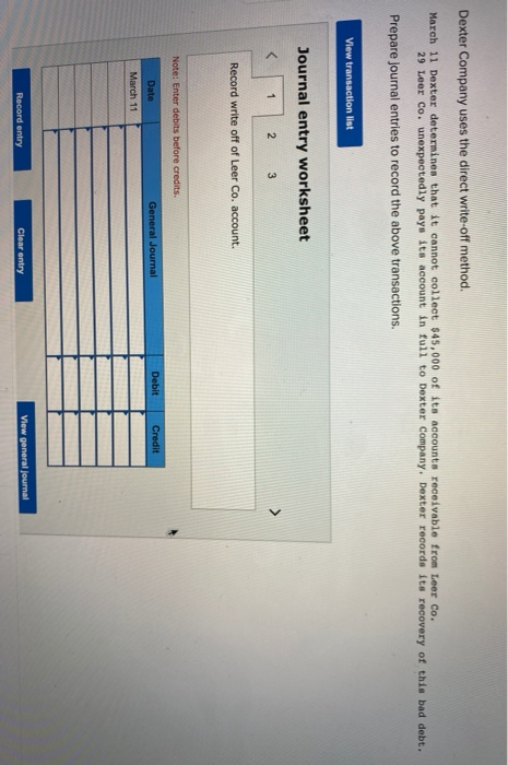  Dexter Company uses the direct write-off method. March 11 Dexter determines