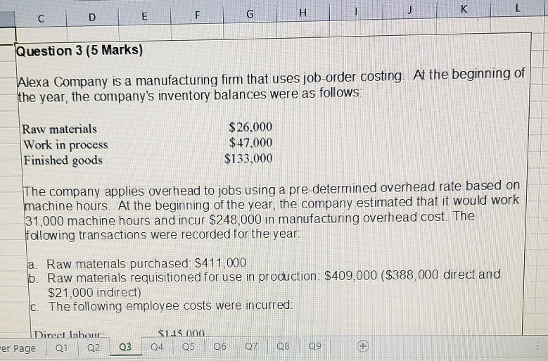 D C D E Question 3 (5 Marks) Alexa Company is