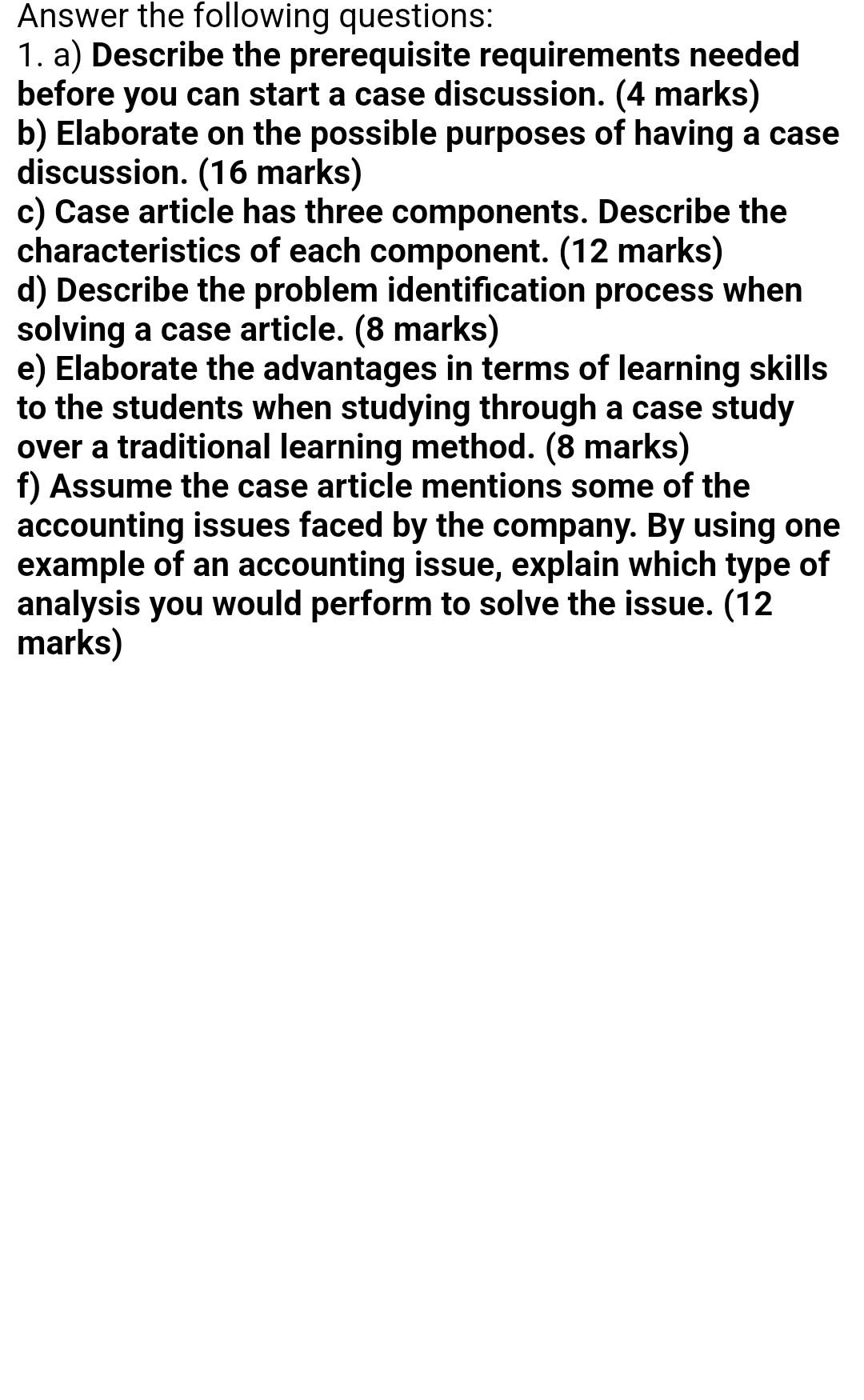  Subect : Integrated Case Study Answer the following questions: 1. a)