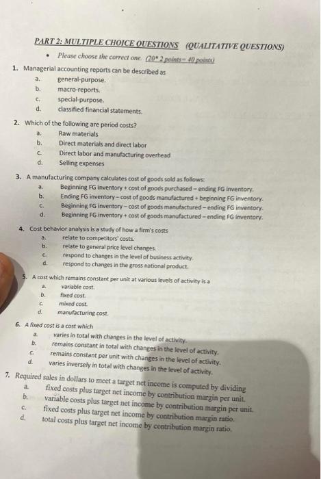 please choose the correct answer PART 2: MULTIPLE CHOICE QUESTIONS (QUALITATIVE QUESTIONS)