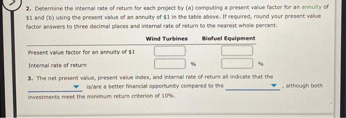 Power Inc. is considering two capital investment projects. The estimated net cash