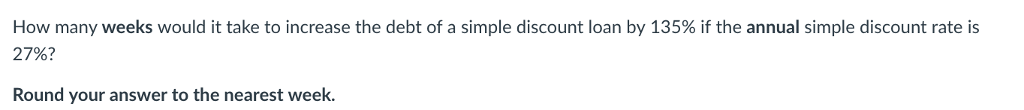  How many weeks would it take to increase the debt of