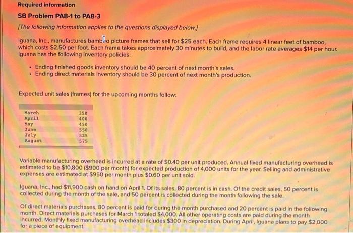 Need help with 3-7 Required information SB Problem PA8-1 to PA8-3 The