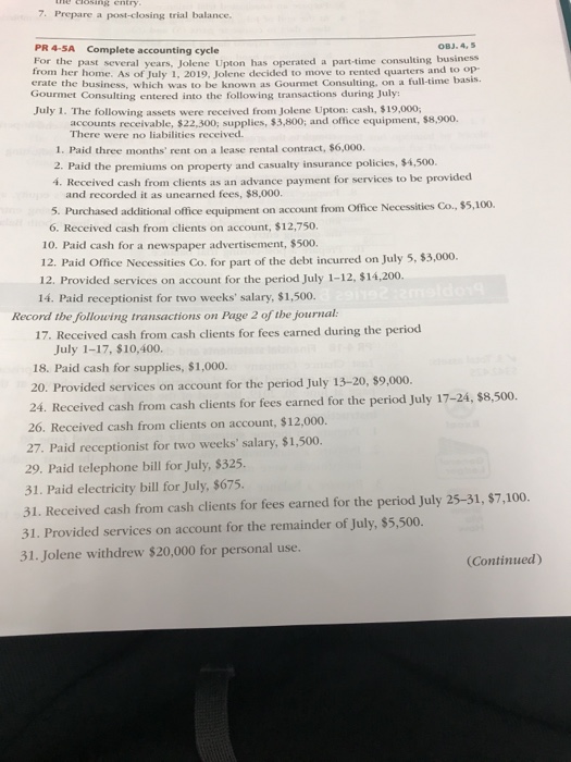  ne ciosing entry 7. Prepare a post-closing trial balance PR 4-5A