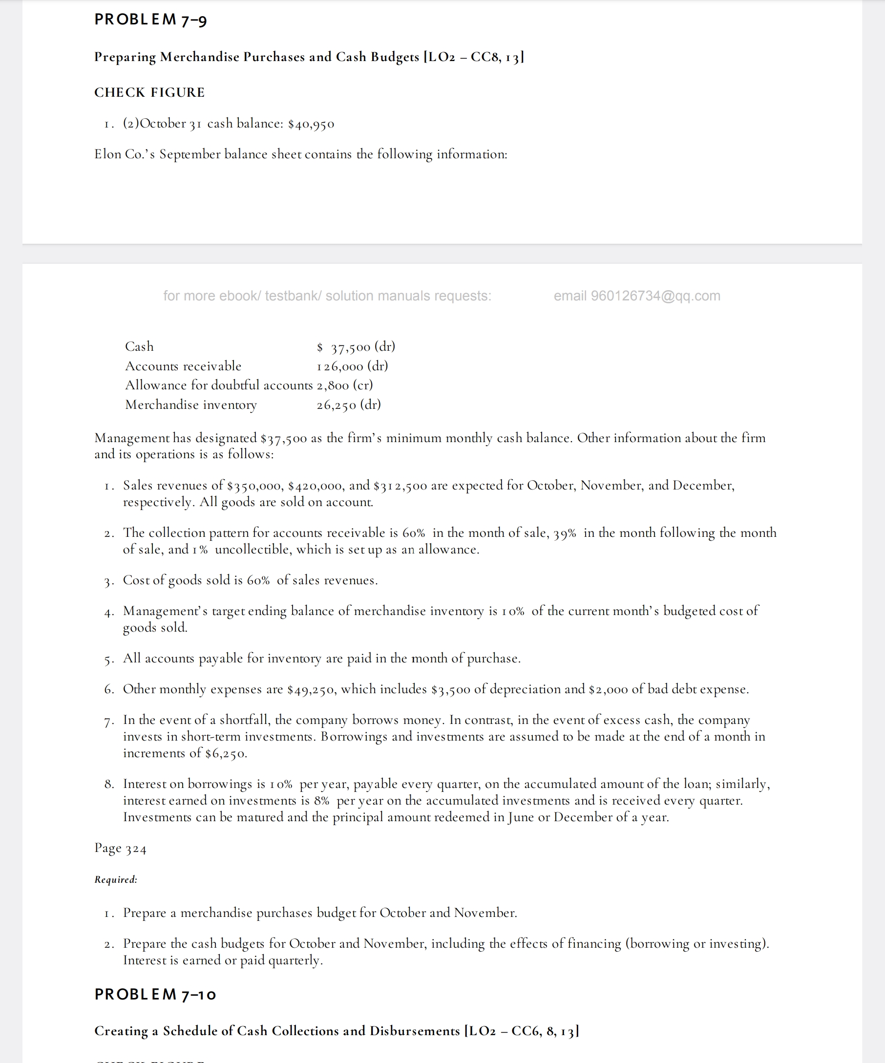  PROBLEM 7-9 Preparing Merchandise Purchases and Cash Budgets LO2-CC8,?I3 CHECK FIGURE