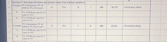 Question 3. Determine the fufure and present valaes of an ordinary anavity