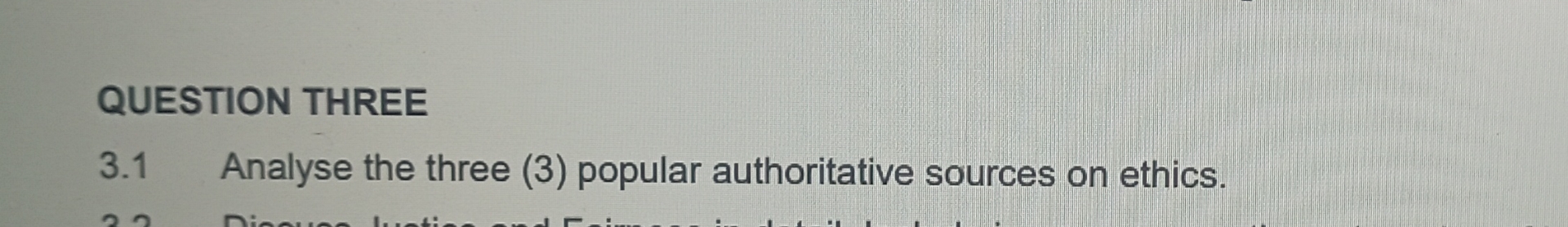  QUESTION THREE 3.1 Analyse the three (3) popular authoritative sources on