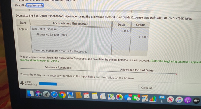requirements Wrote off uncollectible accounts. Post to Accounts Receivable and Bad Debts