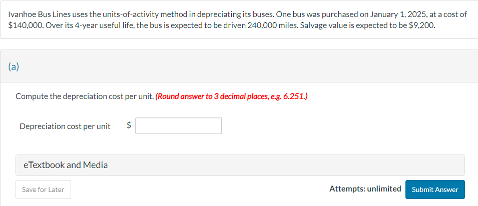  Ivanhoe Bus Lines uses the units-of-activity method in depreciating its buses.