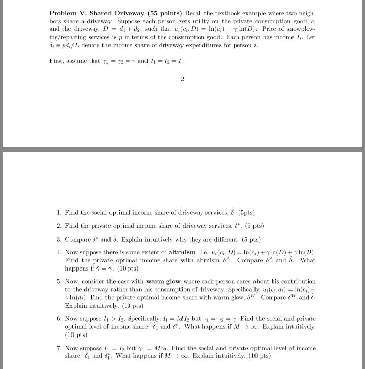 Problem V. Shared Driveway (55 points) Recall the textbook example where