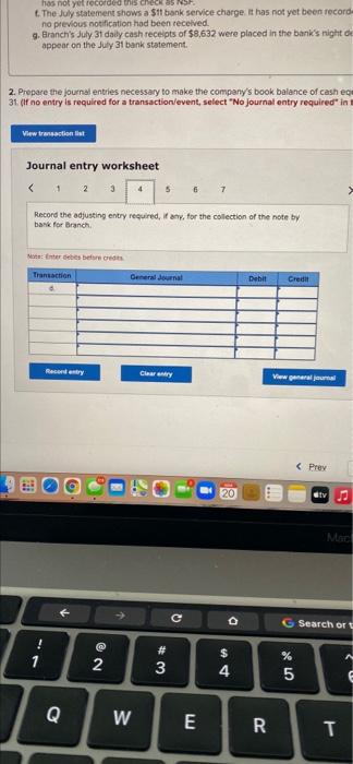 the company's Cash account has a $25,086 debit balance, but its July
