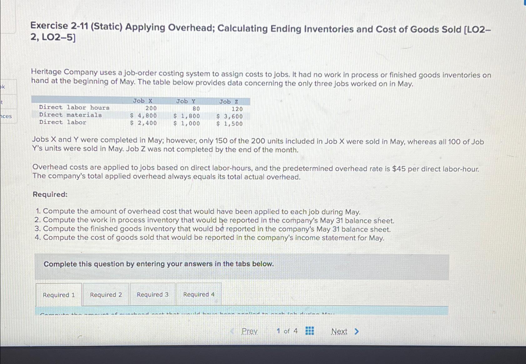  Exercise 2-11(Static) Applying Overhead; Calculating Ending Inventories and Cost of Goods