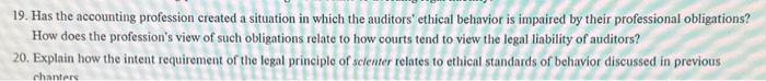 please answer 19. 19. Has the accounting profession created a situation in