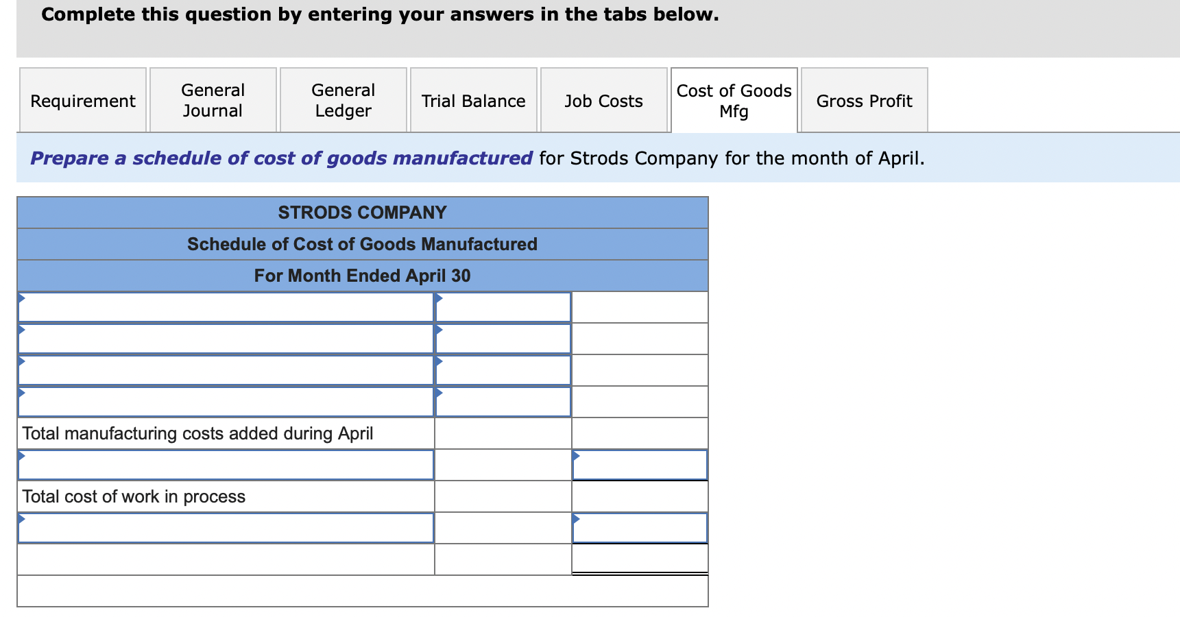 April Direct materials Direct labor $ 32,000 23,000 11,500 $ 39,500 19,500