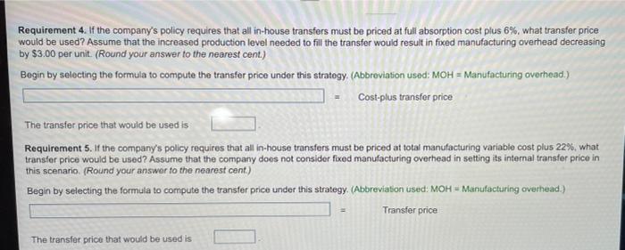 priced at full absorption cost plus 6%, what transfer price would be
