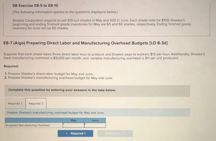 to E8-10 [The following information applies to the questions displayed below.] Shadee